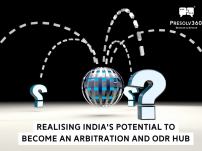 Realising India’s Potential to Become an Arbitration and ODR Hub