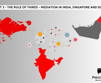 The Rule of Thirds - Mediation in India, Singapore and Dubai