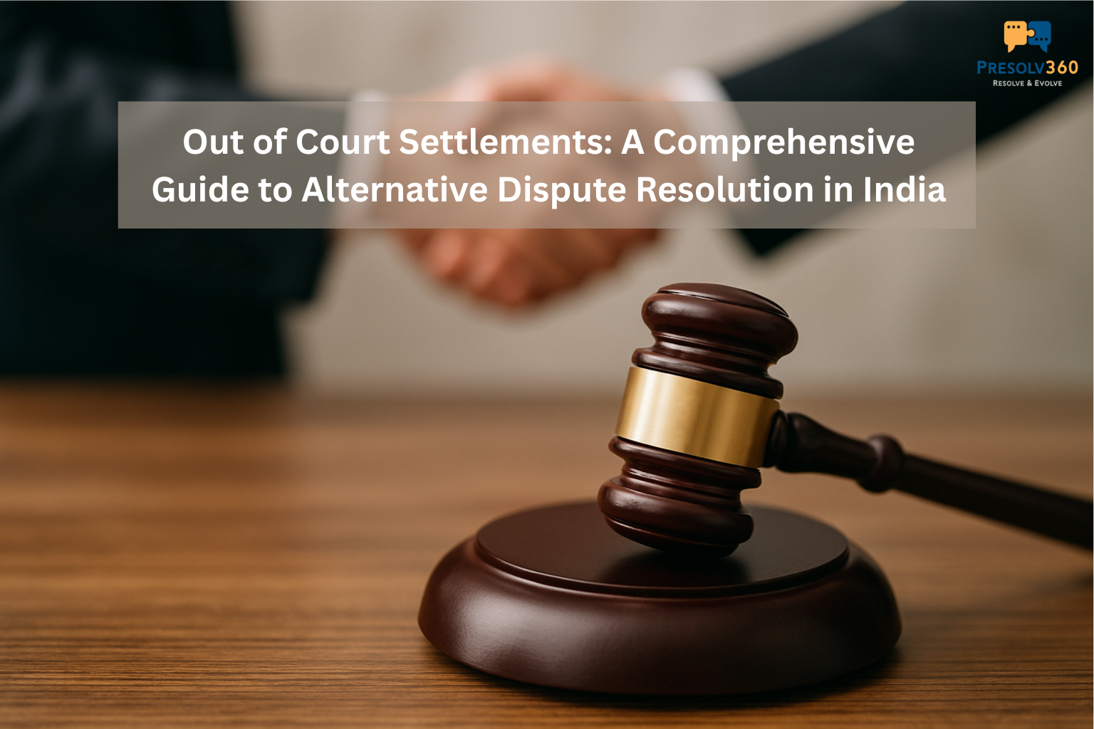 Out of Court Settlements adr india